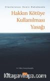 Uluslararası Deniz Hukukunda Hakkın Kötüye Kullanılması Yasağı