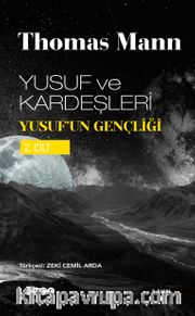 Yusuf ve Kardeşleri 2 / Yusuf'un Gençliği