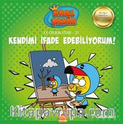 Kendimi İfade Edebiliyorum / Kral Şakir İlk Okuma Kitabı 21