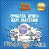 Oyuncak Ayının Uzay Macerası / Kral Şakir İlk Okuma Kitabı 25