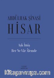 Aşk İmiş Her Ne Var Âlemde (Ciltli)