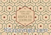 Aksamı Seba Temelinde Arapça Fiil Çekimleri