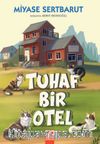 Tuhaf Bir Otel