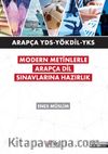 Arapça YDS YÖKDİL YKS Modern Metinlerle Arapça Dil Sınavlarına Hazırlık 1
