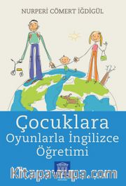 Çocuklara Oyunlarla İngilizce Öğretimi