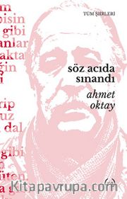 Söz Acıda Sınandı