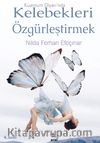 Kuantum Diyarında Kelebekleri Özgürleştirmek