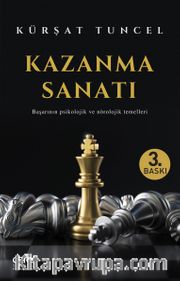 Kazanma Sanatı <br /> Başarının Psikolojik ve Nörolojik Temelleri