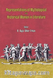 Representations of Mythological and Historical Women in Literature