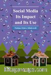 Social Media Its Impact and Its Use
