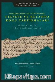 Felsefe ve Kelamda Konu Tartışmaları <br /> İlimlerde Konu, İlke ve Meseleler
