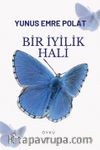 Bir İyilik Hali