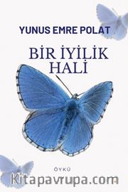 Bir İyilik Hali