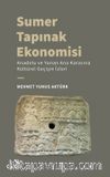 Sumer Tapınak Ekonomisi - Anadolu ve Yunan Ana Karasına Kültürel Geçişin İzleri
