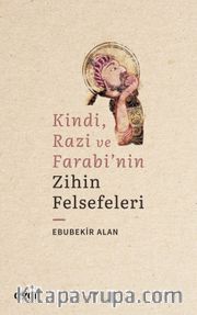 Kindi, Razi ve Farabi'nin Zihin Felsefeleri