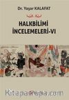 Halkbilimi İncelemeleri 6