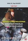 Anadolu Türk Etnolojisinde Hemşinliler-Horumlar-Gregoryenler-Lazlar