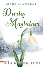 Diriliş Muştuları
