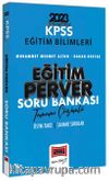 2023 KPSS Eğitim Bilimleri Eğitimperver Tamamı Çözümlü Soru Bankası 