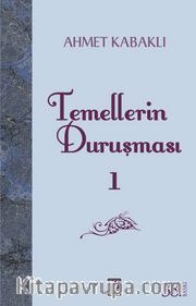Temellerin Duruşması 1