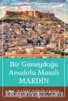 Mardin & Bir Güneydoğu Anadolu Masalı...