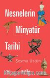 Nesnelerin Minyatür Tarihi