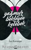Yağmur Bekleyen Kelebek