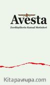 Avesta Zerdüştîlerin Kutsal Metinleri