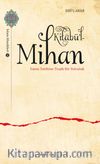 Kitabü’l-Mihan & İslam Tarihine Trajik Bir Yolculuk