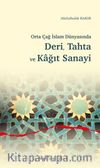 Orta Çağ İslam Dünyasında Deri, Tahta ve Kağıt Sanayi