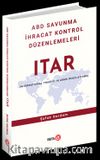 ABD Savunma İhracat Kontrol Düzenlemeleri ITAR