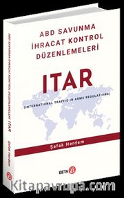ABD Savunma İhracat Kontrol Düzenlemeleri ITAR
