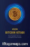 Küçük Bitcoin Kitabı (Ciltli) & Bitcoin Özgürlüğünüz, Ekonominiz ve Geleceğiniz İçin Neden Önemlidir? 