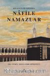 Rivayetler Işığında Nafile Namazlar