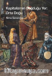 Kapitalizmin Doğduğu Yer: Orta Doğu