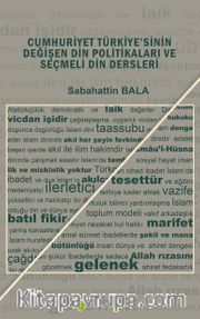 Cumhuriyet Türkiye’sinin Değişen Din Politikaları ve Seçmeli Din Dersleri