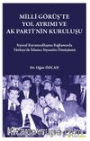 Milli Görüş’te Yol Ayrımı ve Ak Parti’nin Kuruluşu