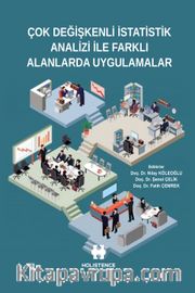 Çok Değişkenli İstatistik Analizi İle Farklı Alanlarda Uygulamalar