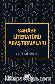 Sahabe Literatürü Araştırmaları