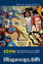 Eğitim Sosyolojisi / Doç.Dr. İsmail Doğan