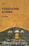 Türkiye’nin Kaderi