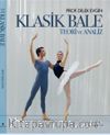 Klasik Bale & Teori ve Analiz 