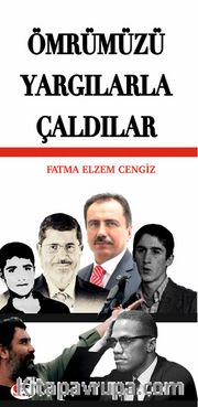 Ömrümüzü Yargılarla Çaldılar