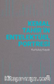 Kemal Tahir’in Entelektüel Portresi