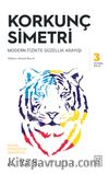 Korkunç Simetri & Modern Fizikte Güzellik Arayışı