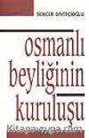 Osmanlı Beyliğinin Kuruluşu