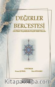 Değerler Bercestesi Dini İlimler Perspektifinden <br /> Gençlik Odaklı Okumalar