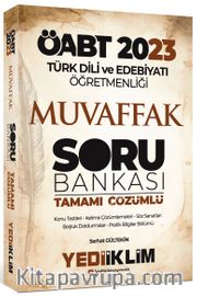 2023 ÖABT Türk Dili ve Edebiyatı Öğretmenliği Muvaffak Tamamı Çözümlü Soru Bankası 