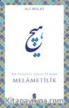 Melametilik / Bir Tasavvuf Okulu Olarak