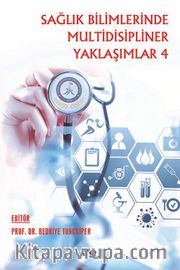 Sağlık Bilimlerinde Multidispliner Yaklaşımlar 4